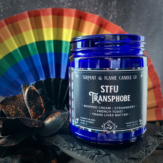 LAST RUN: STFU Transphobe Candle, Strawberry French Toast
