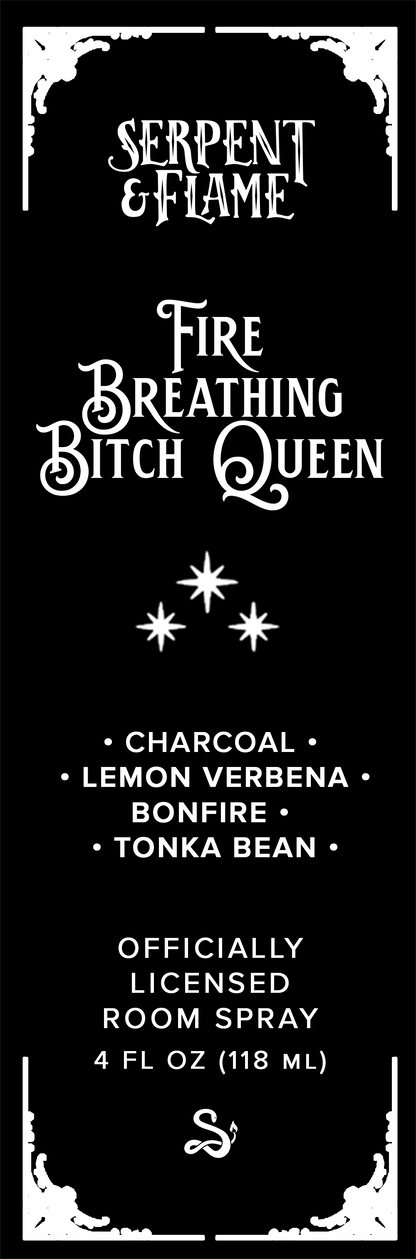 Fire Breathing Bitch Queen