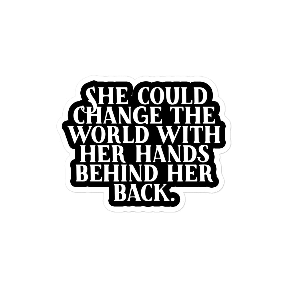 She Could Change the World Sticker