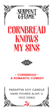 Cornbread Knows My Sins (Ready to Ship)