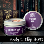 Death by TBR (Ready to Ship)
