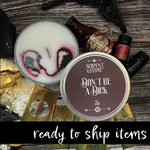 Don't Be a Dick (Ready to Ship)