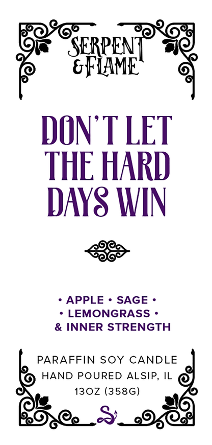 Don't Let the Hard Days Win