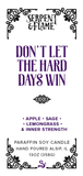 Don't Let the Hard Days Win (Ready to Ship)