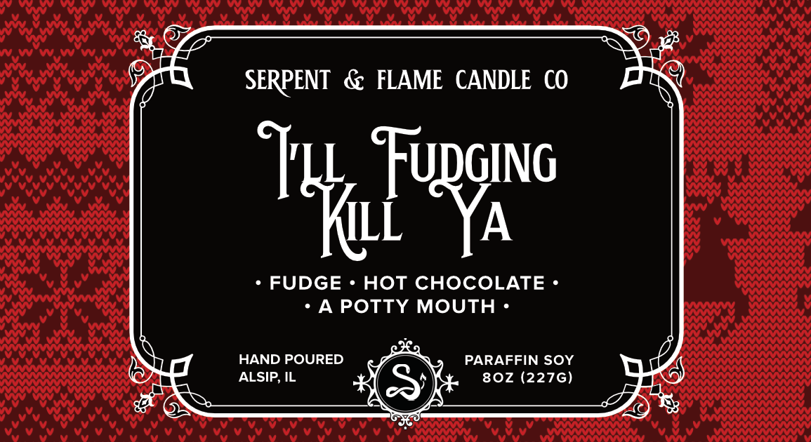 I'll Fudging Kill Ya Candle, Fudgy Hot Chocolate
