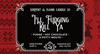 I'll Fudging Kill Ya Candle, Fudgy Hot Chocolate