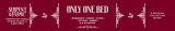 Only One Bed (Ready to Ship)