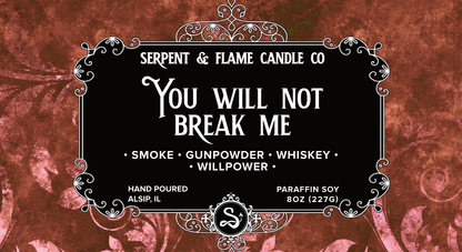 You Will Not Break Me Candle, Gunpowder Whiskey