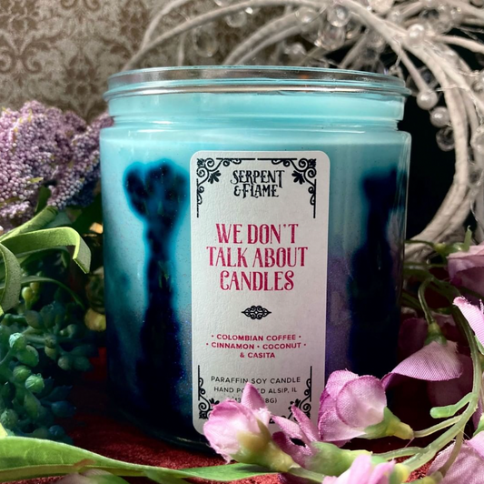 We Don't Talk About Candles