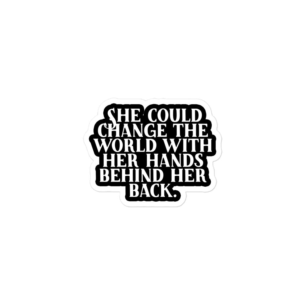 She Could Change the World Sticker