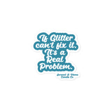 If Glitter Can't Fix it Bubble-free stickers