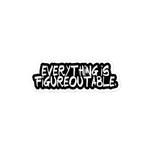 Figureoutable Sticker