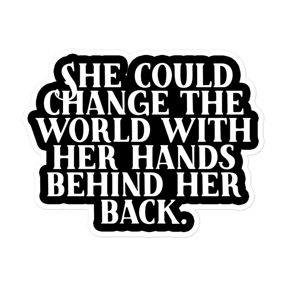 She Could Change the World Sticker