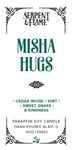Misha Hugs, Cedar Sweet Grass Dirt