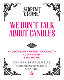 We Don't Talk About Wax Brittle, Coffee Cinnamon Coconut